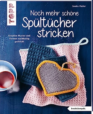 Fischer, Sandra. Noch mehr schöne Spültücher stricken (kreativ.kompakt.) - Kreative Muster und Formen nachhaltig gestrickt. frechverlag GmbH, 2021.