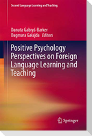 Positive Psychology Perspectives on Foreign Language Learning and Teaching