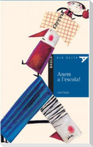 Anem a l'escola!