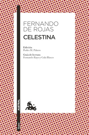De Rojas, Fernando. Celestina (O Tragicomedia de Calisto Y Melibea) / Celestina (or the Tragicomedy of Calisto and Melibea). Planeta Publishing Corp, 2026.