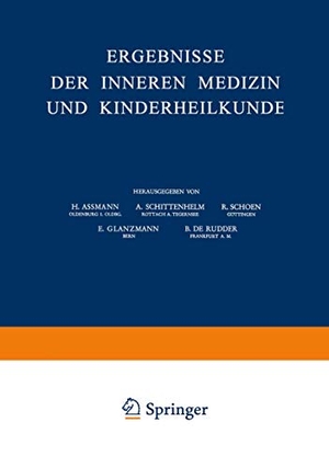 Assmann, H. / Schittenhelm, A. et al. Ergebnisse der Inneren Medizin und Kinderheilkunde - Neue Folge. Springer Berlin Heidelberg, 1949.