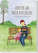 Dürfen wir noch kuscheln?