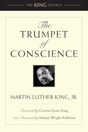 King, Martin Luther. The Trumpet of Conscience. Beacon Press, 2011.