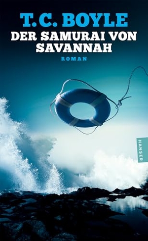 Boyle, T. C.. Der Samurai von Savannah - Roman. Carl Hanser Verlag, 2026.