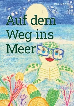 Nayt, Mia. Auf dem Weg ins Meer. Buchschmiede, 2025.