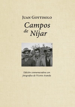 Goytisolo, Juan / Kundera, Milan et al. Campos de Níjar. Editorial Universidad de Almería, 2018.
