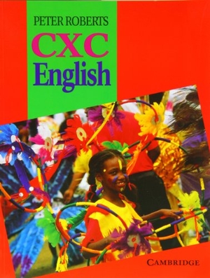 Roberts, Peter. CXC English. Cambridge University Press, 1994.
