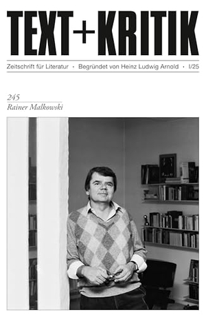 Rainer Malkowski. Edition Text + Kritik, 2025.
