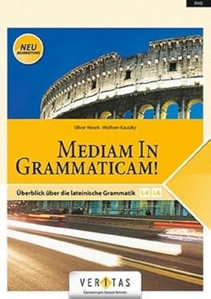 Kautzky, Wolfram / Oliver Hissek. Mediam in Grammaticam! - Überblick über die lateinische Grammatik. Cornelsen Verlag GmbH, 2014.