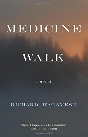Wagamese, Richard. Medicine Walk. Milkweed Editions, 2015.