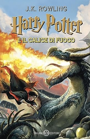 Rowling, Joanne K.. Harry Potter 04 e il calice di fuoco. Salani Editore S.p.A., 2020.