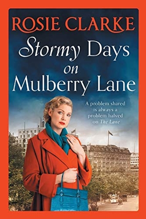 Clarke, Rosie. Stormy Days On Mulberry Lane. Boldwood Books Ltd, 2021.