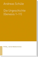 Die Urgeschichte (Genesis 1-11)