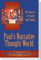Paul's Narrative Thought World