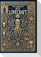 The Complete Fiction, Poetry, and Essays of H. P. Lovecraft (Collector's Edition) (Laminated Hardback with Jacket)