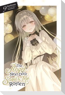 The Angel Next Door Spoils Me Rotten, Vol. 9 (light novel)