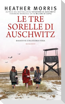 Le tre sorelle di Auschwitz