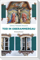 Tod in Oberammergau