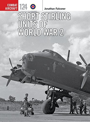 Falconer, Jonathan. Short Stirling Units of World War 2. Bloomsbury Publishing PLC, 2018.