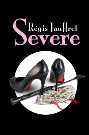 Jauffret, Régis. SEVERE - A love story. Salammbo Press, 2016.