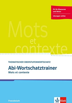 Mots et contexte. Cahier d'activités B2. Klett Sprachen GmbH, 2015.