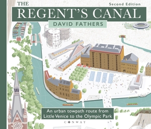 Fathers, David. The Regent's Canal Second Edition - An urban towpath route from Little Venice to the Olympic Park. Bloomsbury Publishing plc, 2023.