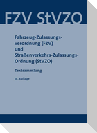 Fahrzeug-Zulassungsverordnung (FZV) und Straßenverkehrs-Zulassungs-Ordnung