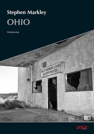 Markley, Stephen. Ohio. Polar Verlag e.K., 2026.