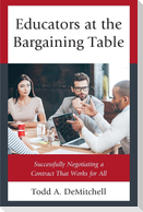 Educators at the Bargaining Table