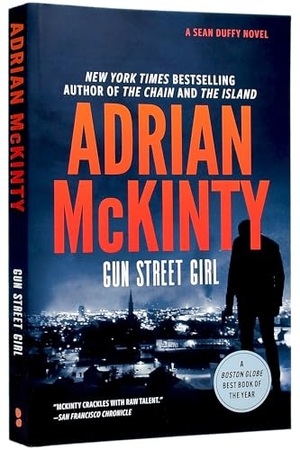 McKinty, Adrian. Gun Street Girl. Blackstone Publishing, 2019.