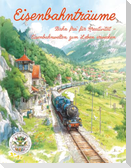 Eisenbahnträume - Bahn frei für Kreativität - Eisenbahnwelten zum Leben erwecken