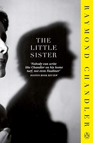 Chandler, Raymond. The Little Sister. DK, 2010.