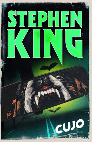 King, Stephen. Cujo - a chilling classic from the No. 1 bestseller. Hodder Paperbacks, 2026.