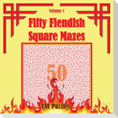 Fifty Fiendish Square Mazes