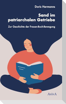 Sand im patriarchalen Getriebe