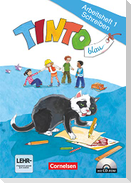 TINTO 1 und 2. Blaue Ausgabe 1. Schuljahr. Arbeitsheft 1 Schreiben mit CD-ROM