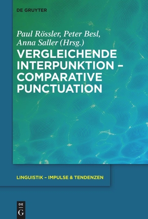 Rössler, Paul / Peter Besl et al (Hrsg.). Vergleichende Interpunktion - Comparative Punctuation. Walter de Gruyter, 2021.