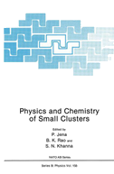 Physics and Chemistry of Small Clusters