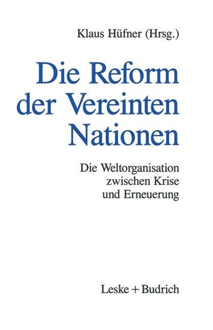 Hüfner, Klaus (Hrsg.). Die Reform der Vereinten Nationen - Die Weltorganisation zwischen Krise und Erneuerung. VS Verlag für Sozialwissenschaften, 2012.