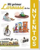 Mi primer Larousse de los inventos