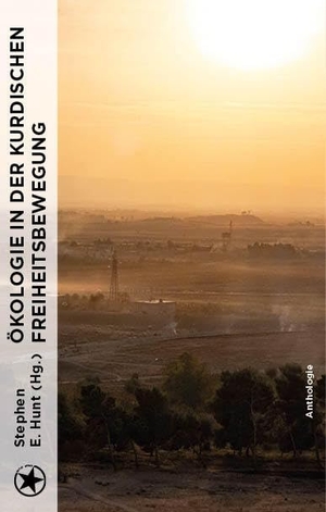 Stephen, Hunt E. (Hrsg.). Ökologische Solidarität und die kurdische Freiheitsbewegung. bahoe books, 2023.