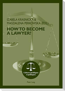How To Become A Lawyer?