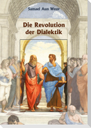 Die Revolution der Dialektik