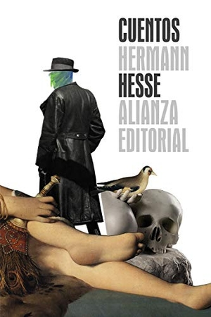 Hesse, Hermann / Feliu Formosa. Cuentos. Alianza Editorial, 2019.