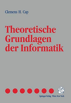 Cap, Clemens H.. Theoretische Grundlagen der Informatik. Springer Vienna, 1993.