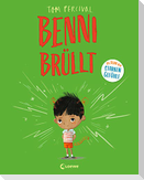 Benni brüllt (Die Reihe der starken Gefühle)