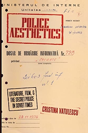 Vatulescu, Cristina. Police Aesthetics - Literature, Film, and the Secret Police in Soviet Times. Stanford University Press, 2012.