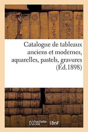 Féral. Catalogue de tableaux anciens et modernes, aquarelles, pastels, gravures. Hachette Livre, 2020.