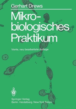 Drews, Gerhart. Mikrobiologisches Praktikum. Springer Berlin Heidelberg, 1983.
