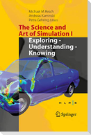 The Science and Art of Simulation I